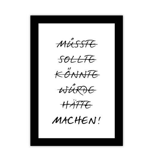 Spruchposter Machen